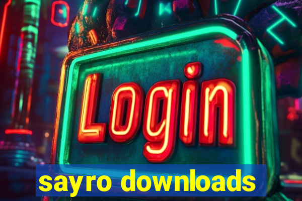 sayro downloads